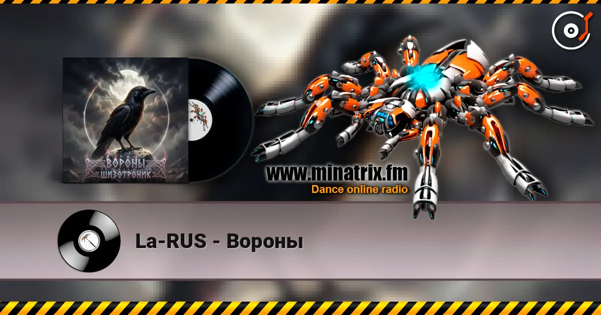 La-RUS - Вороны слухати онлайн у високій якості | Minatrix.FM