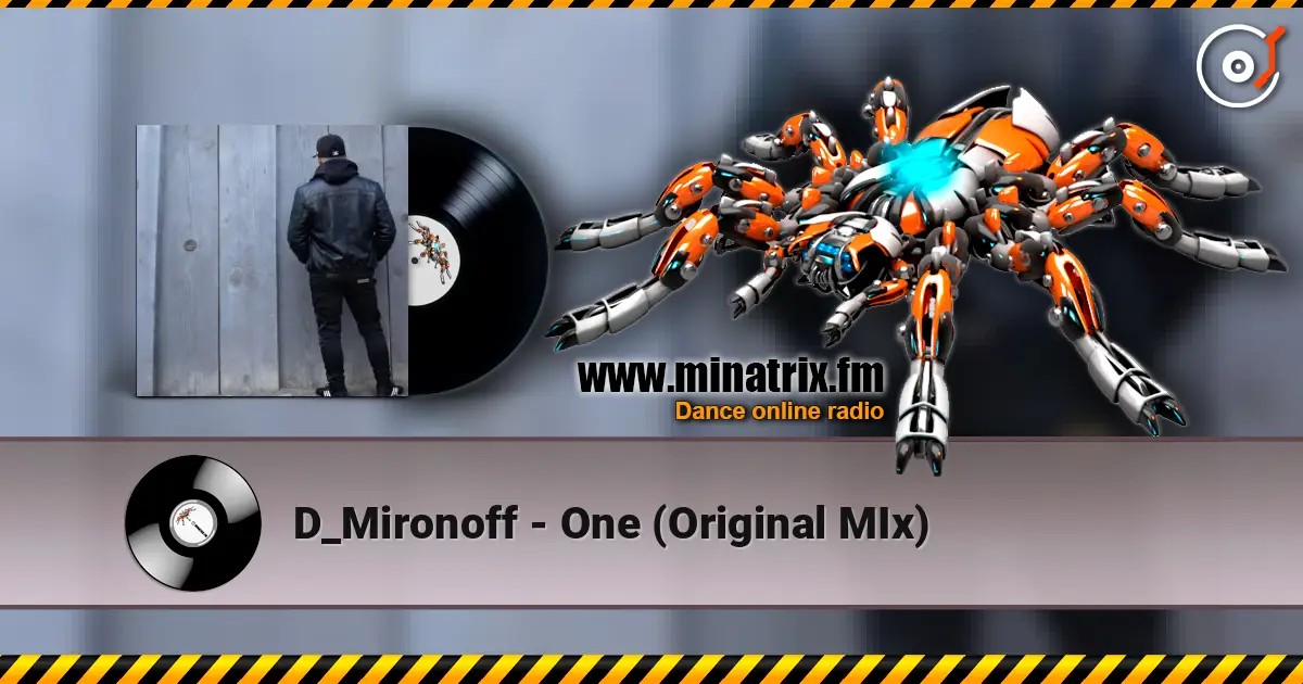 D_Mironoff - One (Original MIx) слухати онлайн у високій якості | Minatrix.FM