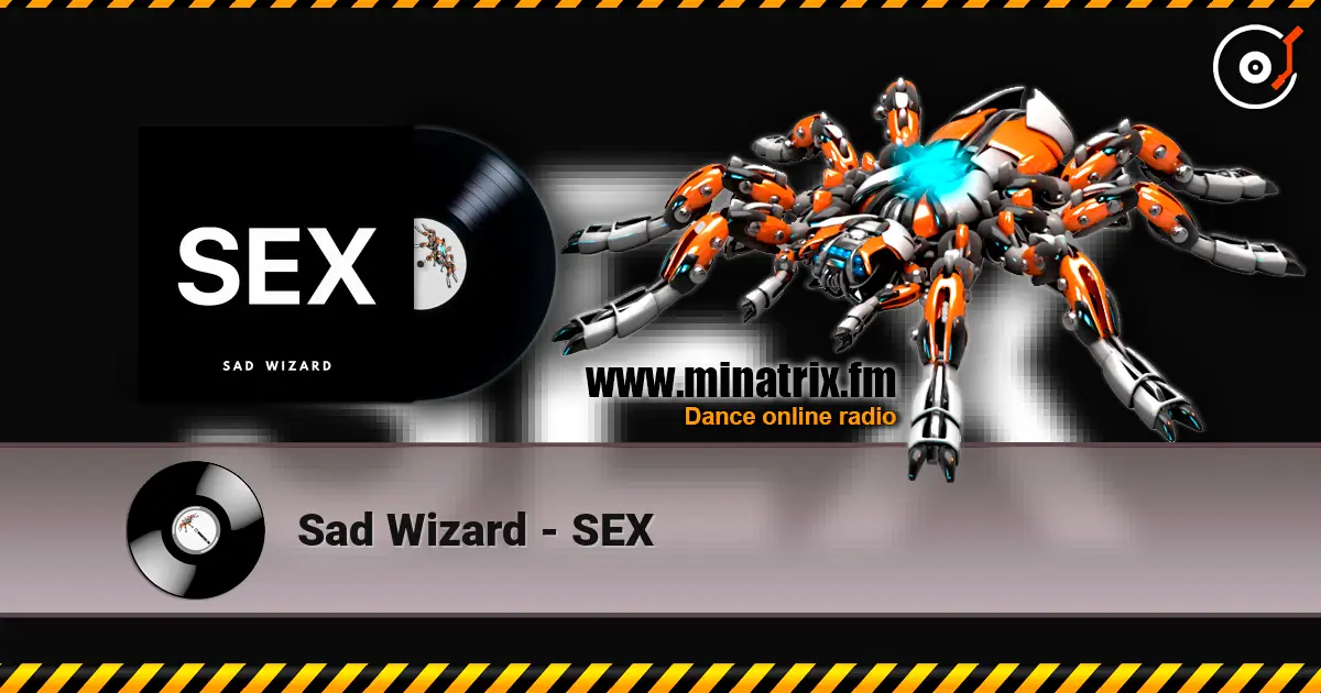 Sad Wizard - SEX слухати онлайн у високій якості | Minatrix.FM