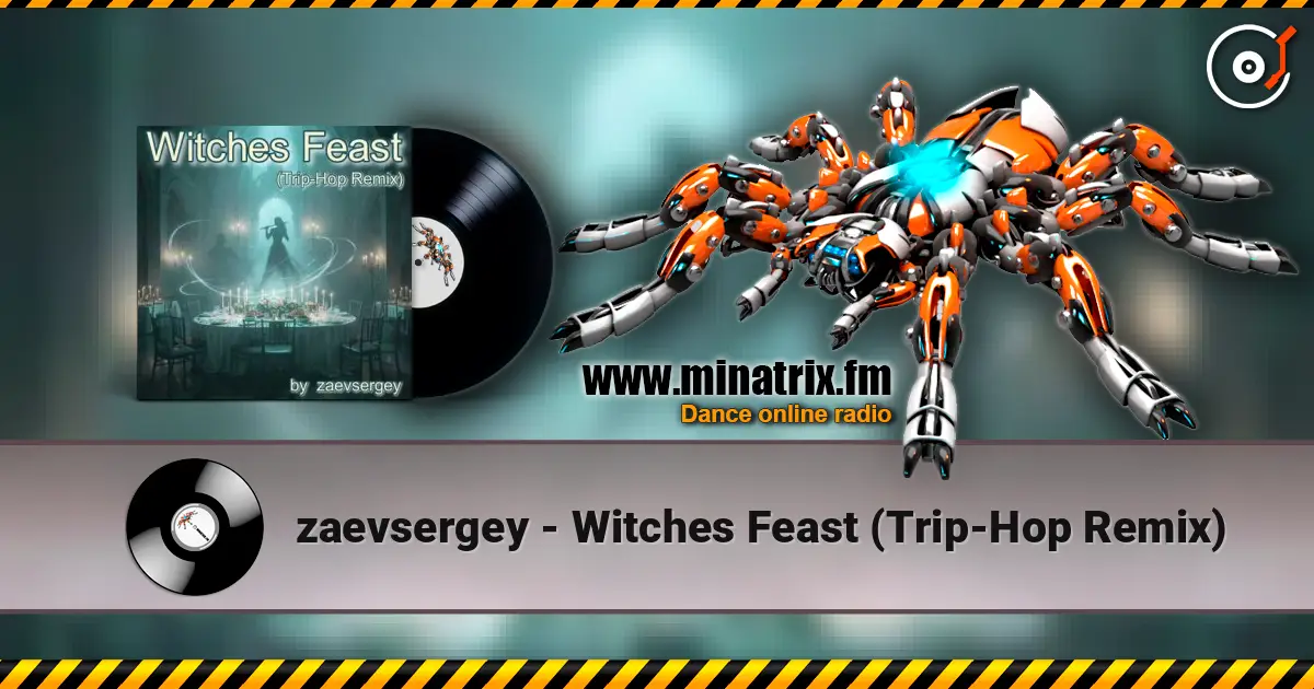 zaevsergey - Witches Feast (Trip-Hop Remix) слухати онлайн у високій якості | Minatrix.FM