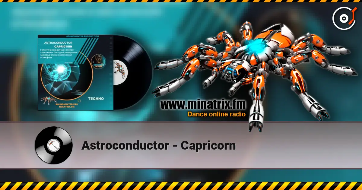 Astroconductor - Capricorn слухати онлайн у високій якості | Minatrix.FM