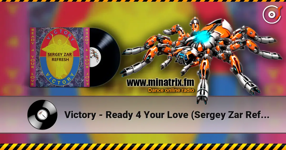 Victory - Ready 4 Your Love (Sergey Zar Refresh) слухати онлайн у високій якості | Minatrix.FM