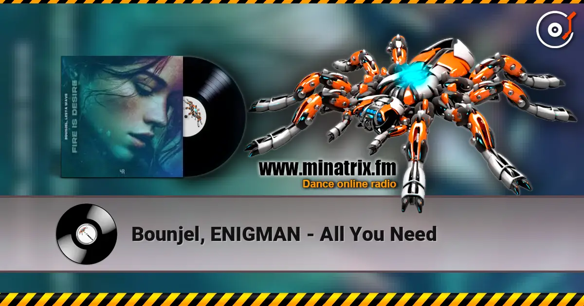 Bounjel, ENIGMAN - All You Need слухати онлайн у високій якості | Minatrix.FM