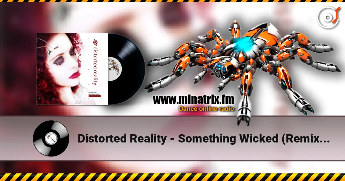 Distorted Reality - Something Wicked (Remix By In Strict Confidence) слухати онлайн у високій якості | Minatrix.FM