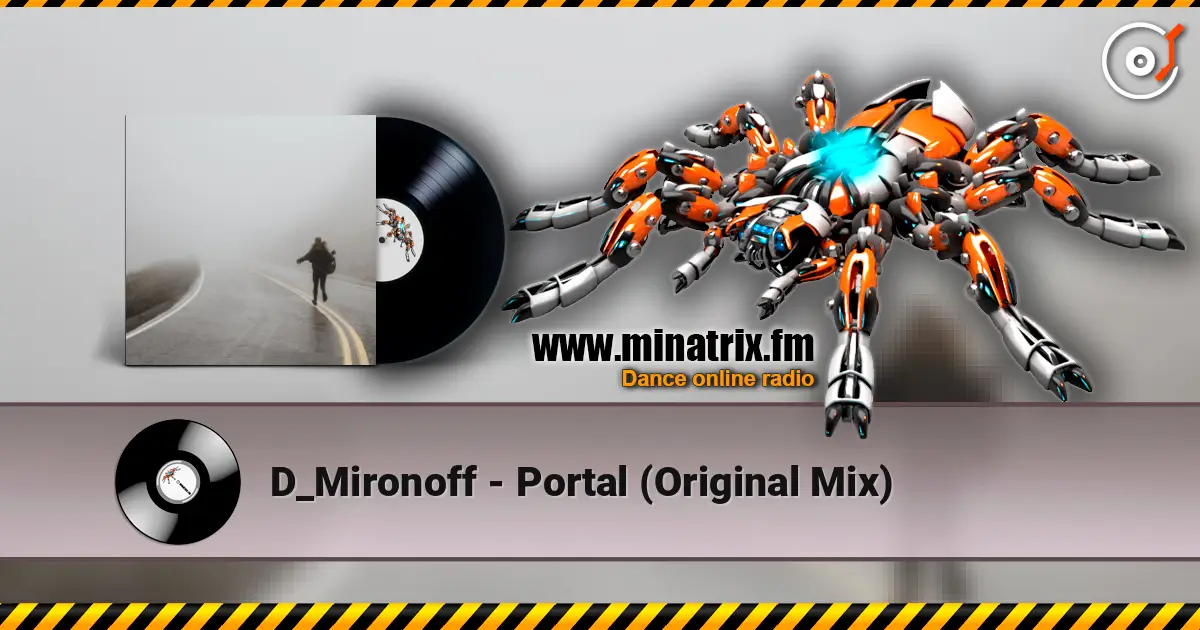 D_Mironoff - Portal (Original Mix) слухати онлайн у високій якості | Minatrix.FM