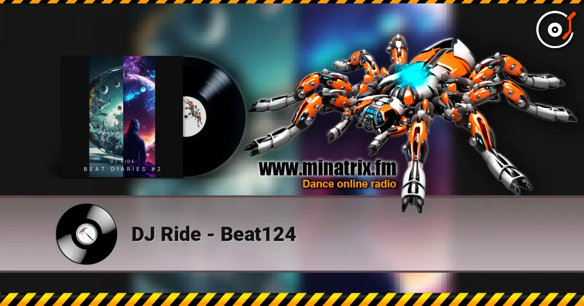 DJ Ride - Beat124 слухати онлайн у високій якості | Minatrix.FM