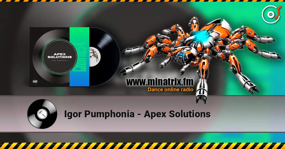 Igor Pumphonia - Apex Solutions listen online in high quality | Minatrix.FM