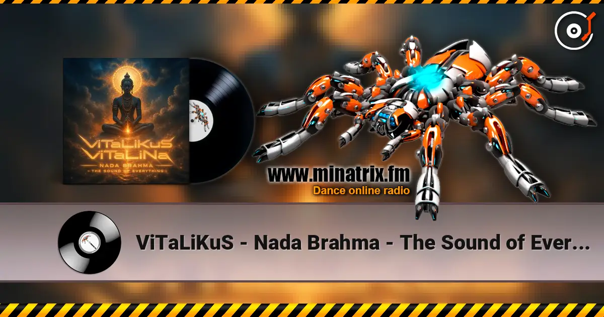 ViTaLiKuS - Nada Brahma - The Sound of Everything слухати онлайн у високій якості | Minatrix.FM