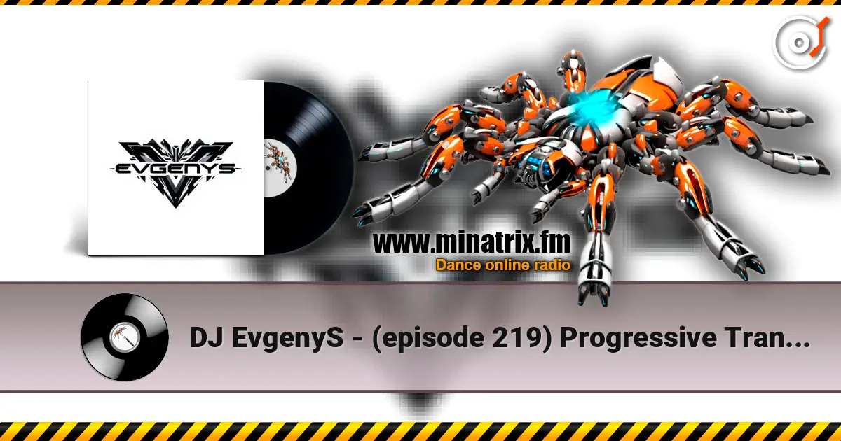 DJ EvgenyS - (episode 219) Progressive Trance Mix 2026 listen online in high quality | Minatrix.FM