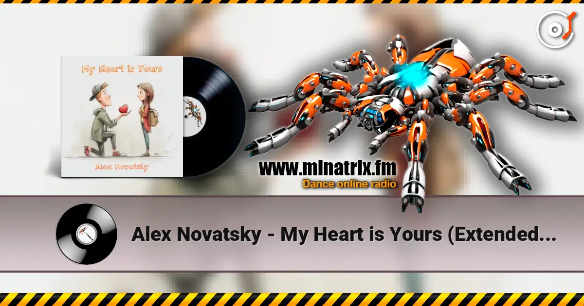 Alex Novatsky - My Heart is Yours (Extended Mix) слухати онлайн у високій якості | Minatrix.FM