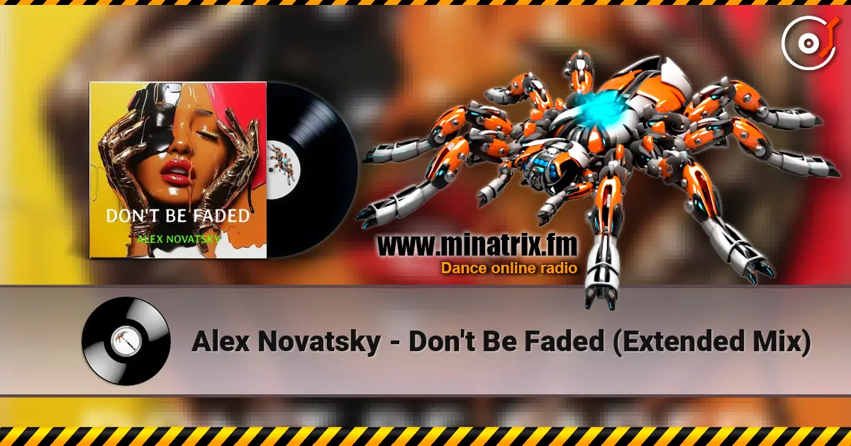 Alex Novatsky - Don't Be Faded (Extended Mix) слухати онлайн у високій якості | Minatrix.FM
