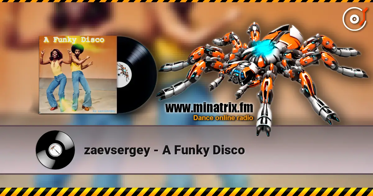 zaevsergey - A Funky Disco слухати онлайн у високій якості | Minatrix.FM