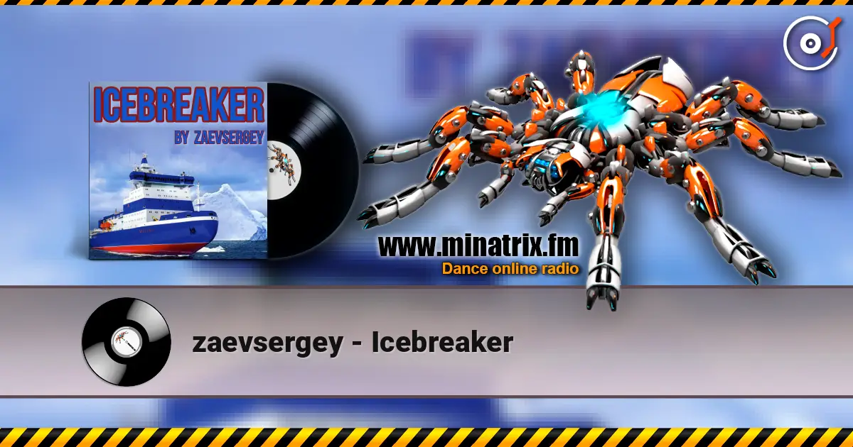 zaevsergey - Icebreaker слухати онлайн у високій якості | Minatrix.FM