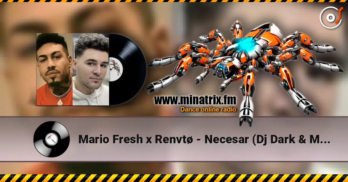 Mario Fresh x Renvtø - Necesar (Dj Dark & Mentol Remix) слухати онлайн у високій якості | Minatrix.FM