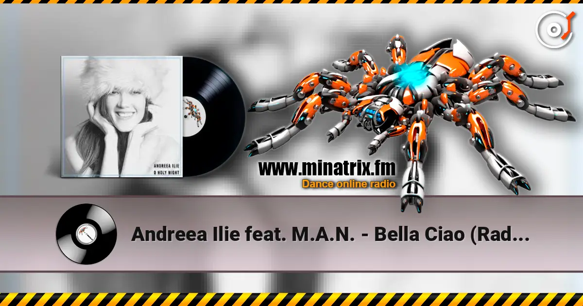 Andreea Ilie feat. M.A.N. - Bella Ciao (Radio Edit) слухати онлайн у високій якості | Minatrix.FM