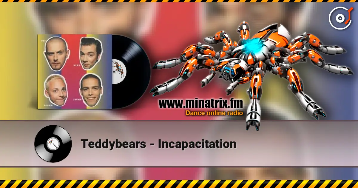 Teddybears - Incapacitation слухати онлайн у високій якості | Minatrix.FM