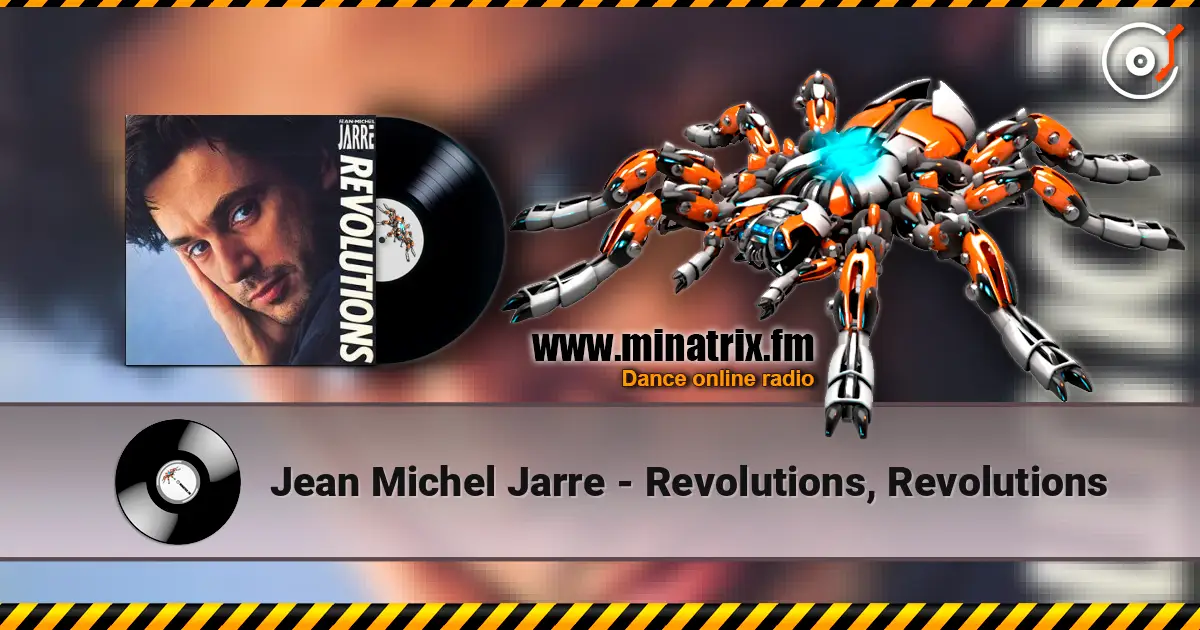 Jean Michel Jarre - Revolutions, Revolutions listen online in high quality | Minatrix.FM