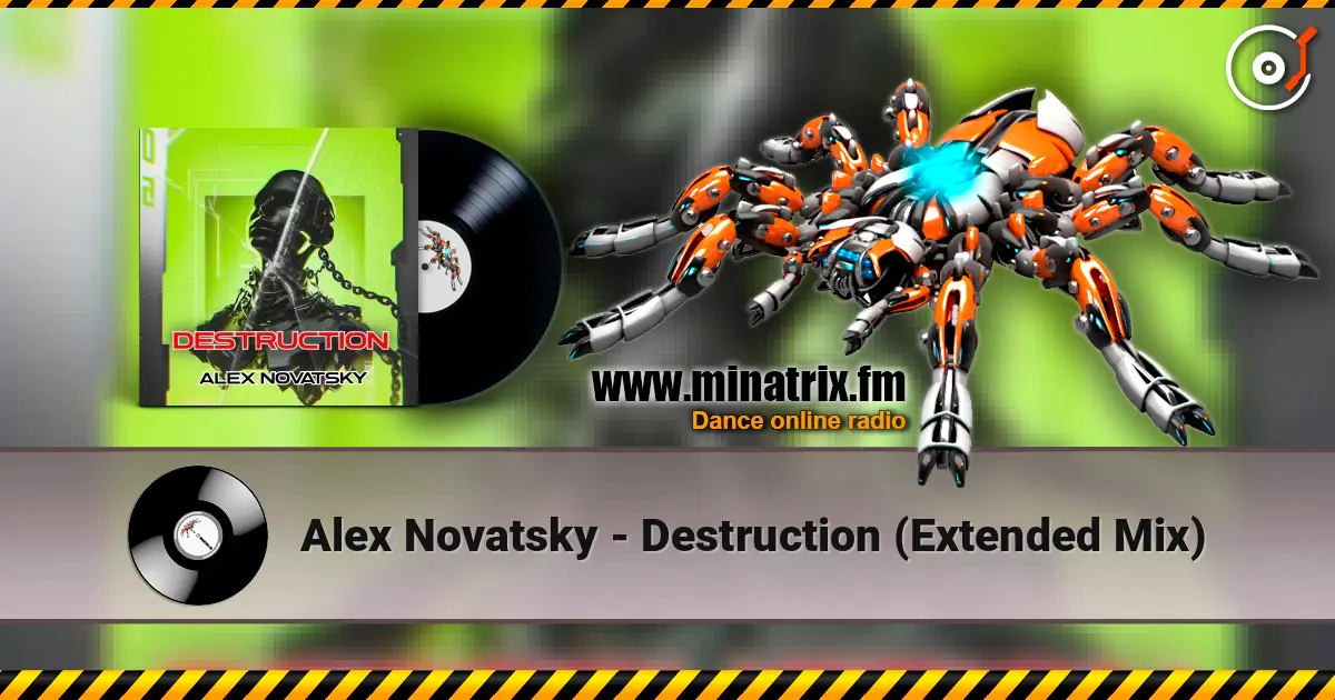 Alex Novatsky - Destruction (Extended Mix) слухати онлайн у високій якості | Minatrix.FM