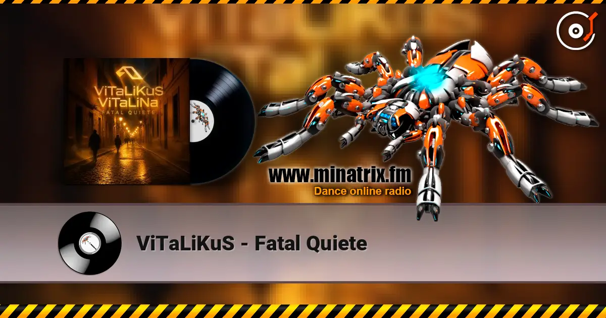 ViTaLiKuS - Fatal Quiete слухати онлайн у високій якості | Minatrix.FM