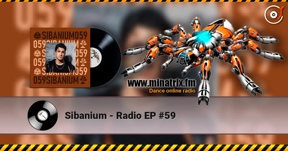 Sibanium - Radio EP #59 слухати онлайн у високій якості | Minatrix.FM