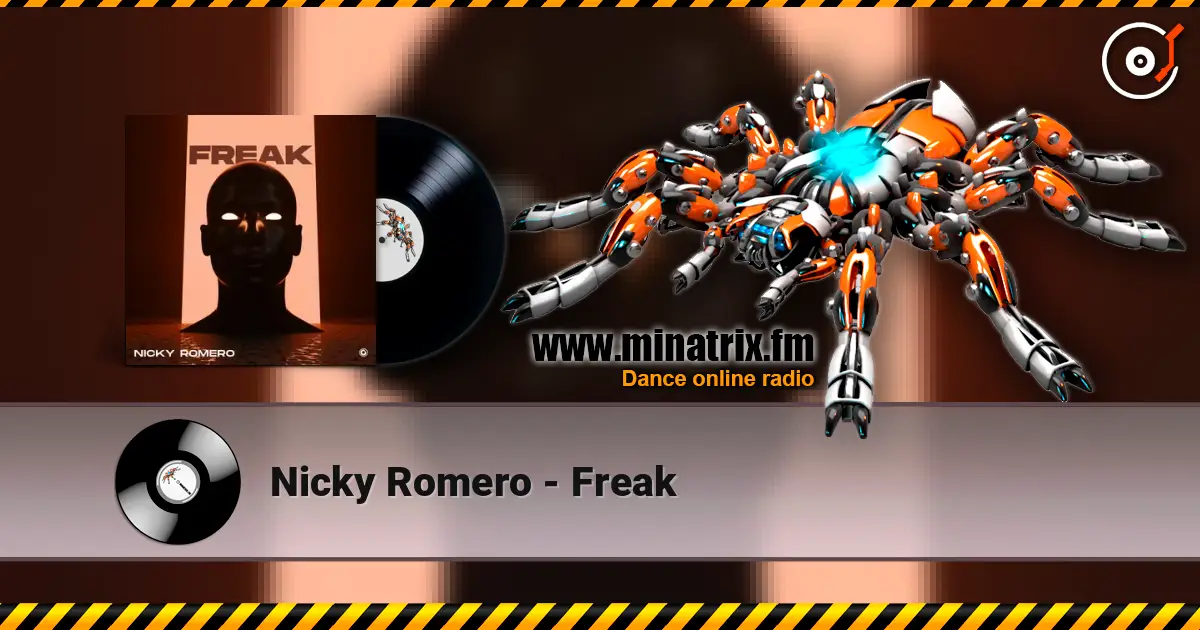 Nicky Romero - Freak listen online in high quality | Minatrix.FM