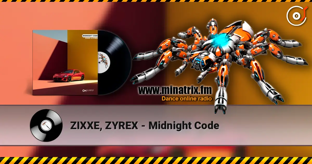 ZIXXE, ZYREX - Midnight Code listen online in high quality | Minatrix.FM