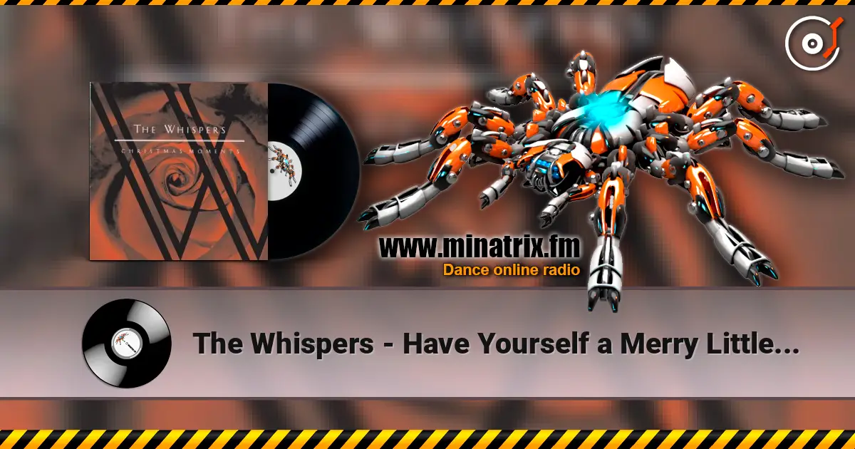 The Whispers - Have Yourself a Merry Little Christmas listen online in high quality | Minatrix.FM