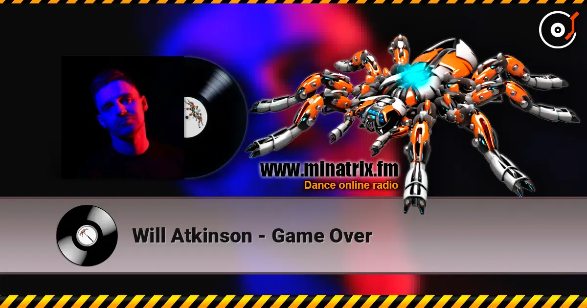 Will Atkinson - Game Over listen online in high quality | Minatrix.FM