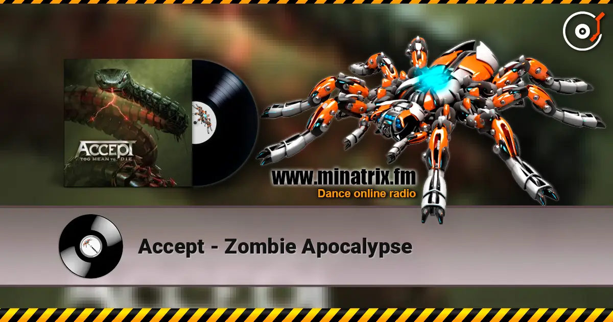 Accept - Zombie Apocalypse listen online in high quality | Minatrix.FM