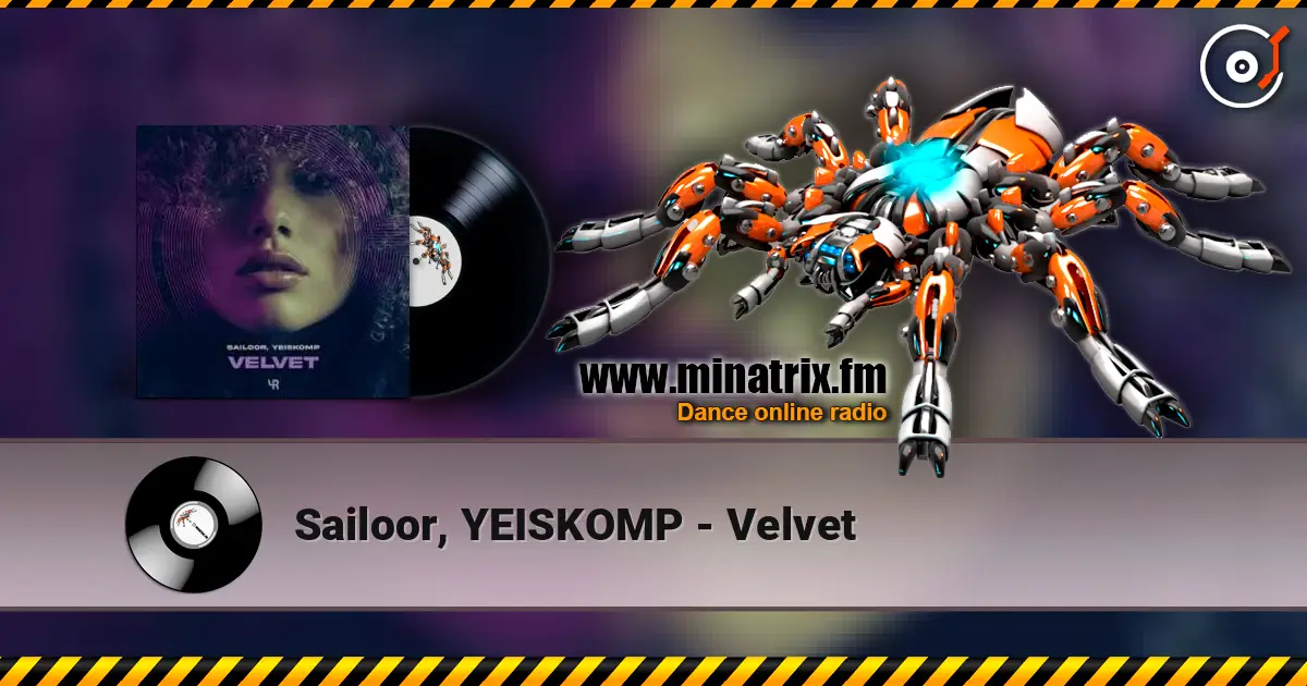 Sailoor, YEISKOMP - Velvet слухати онлайн у високій якості | Minatrix.FM