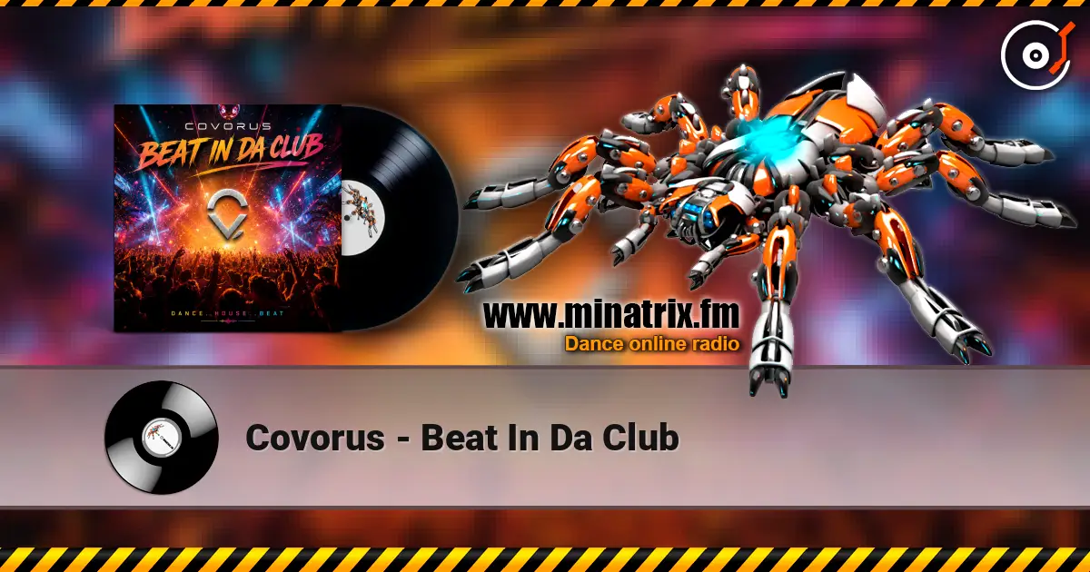 Covorus - Beat In Da Club слухати онлайн у високій якості | Minatrix.FM