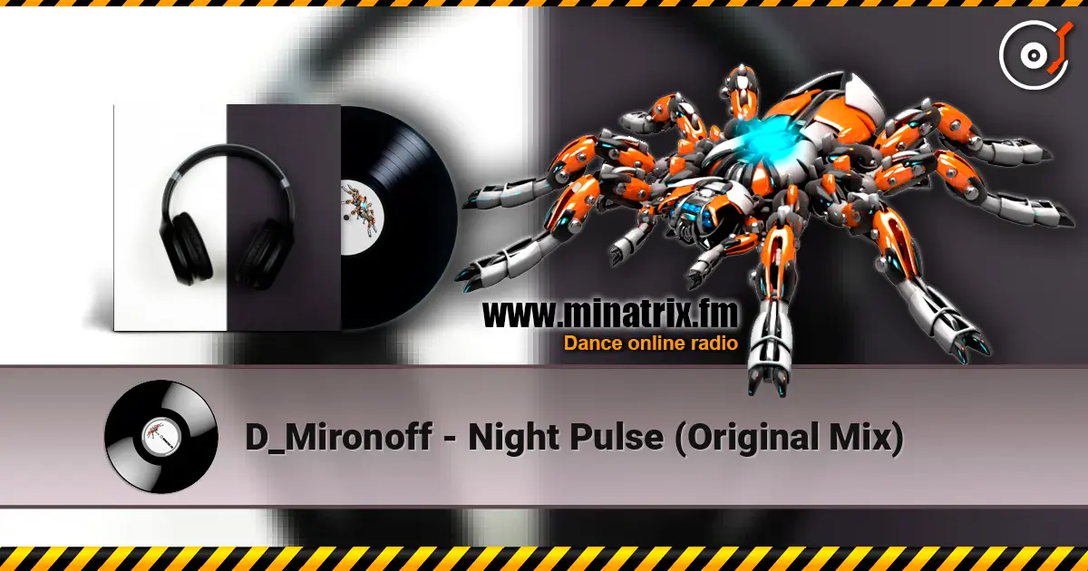 D_Mironoff - Night Pulse (Original Mix) слухати онлайн у високій якості | Minatrix.FM