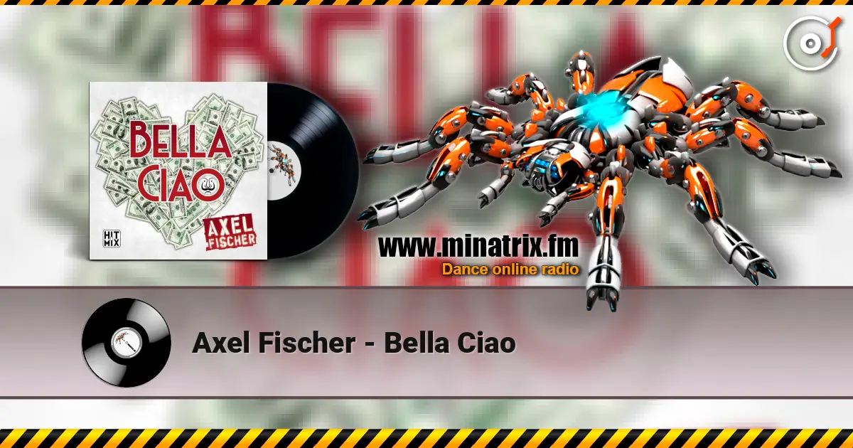 Axel Fischer - Bella Ciao слухати онлайн у високій якості | Minatrix.FM