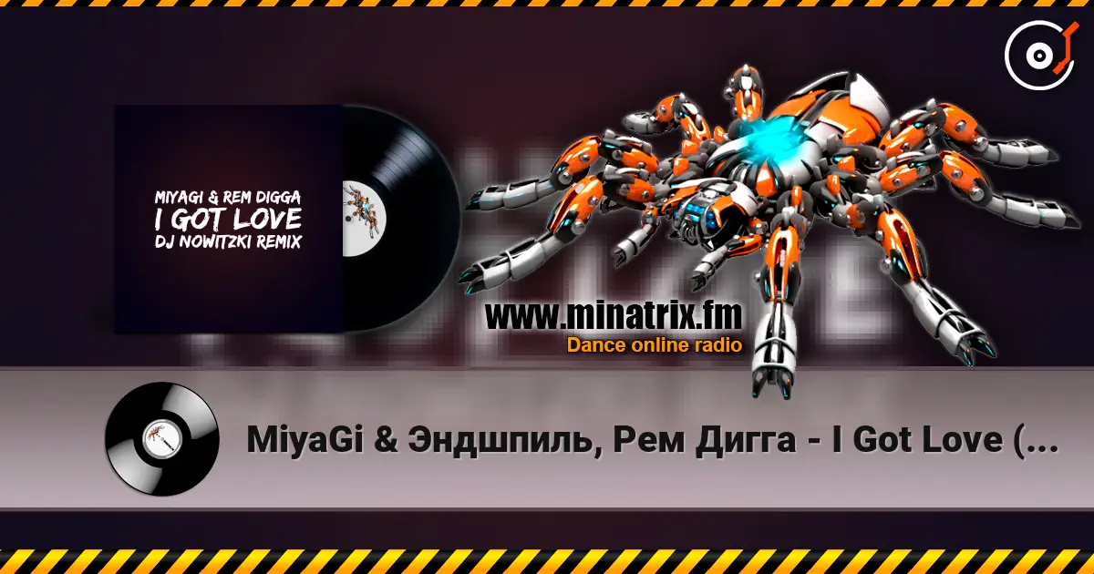 MiyaGi & Эндшпиль, Рем Дигга - I Got Love (DJ Nowitzki Remix 2026) слухати онлайн у високій якості | Minatrix.FM
