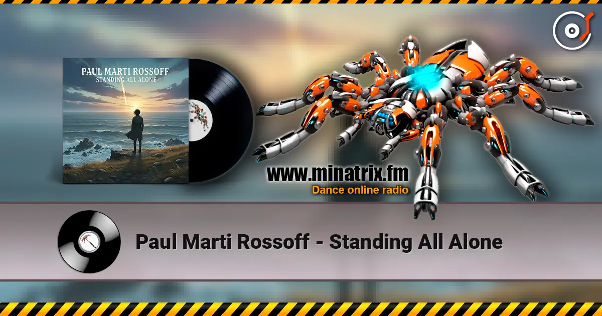 Paul Marti Rossoff - Standing All Alone слухати онлайн у високій якості | Minatrix.FM