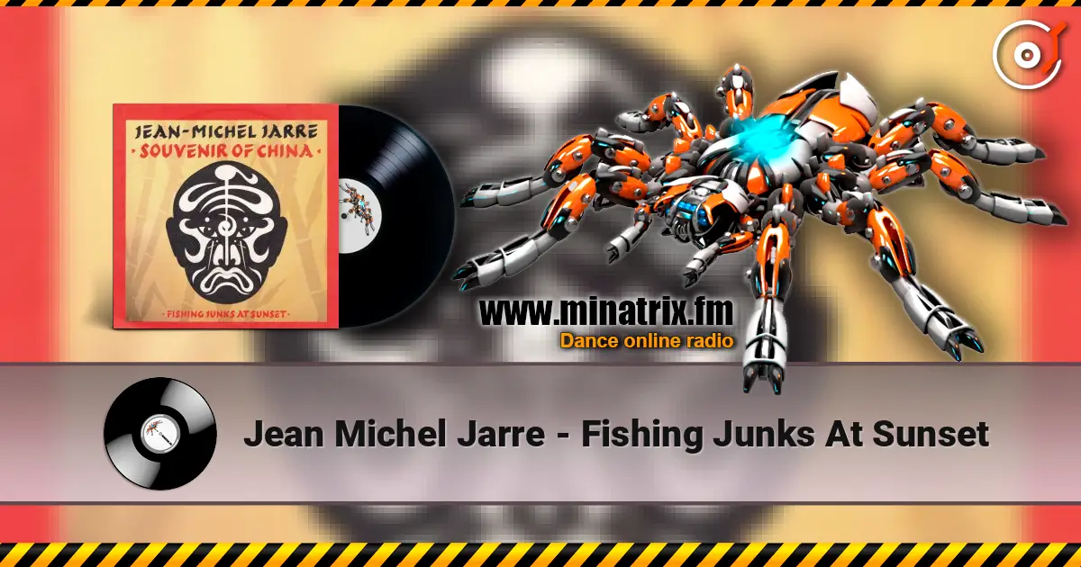 Jean Michel Jarre - Fishing Junks At Sunset слухати онлайн у високій якості | Minatrix.FM