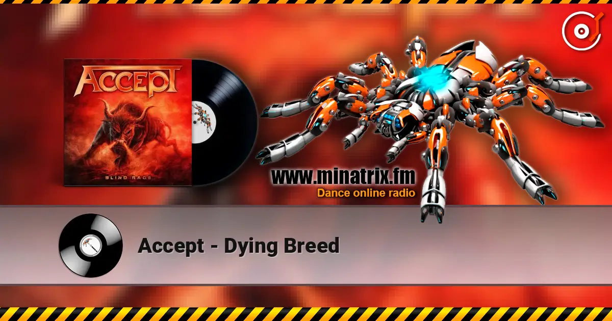 Accept - Dying Breed слухати онлайн у високій якості | Minatrix.FM