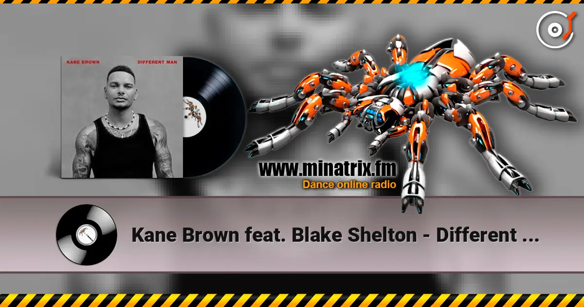 Kane Brown feat. Blake Shelton - Different Man слухати онлайн у високій якості | Minatrix.FM