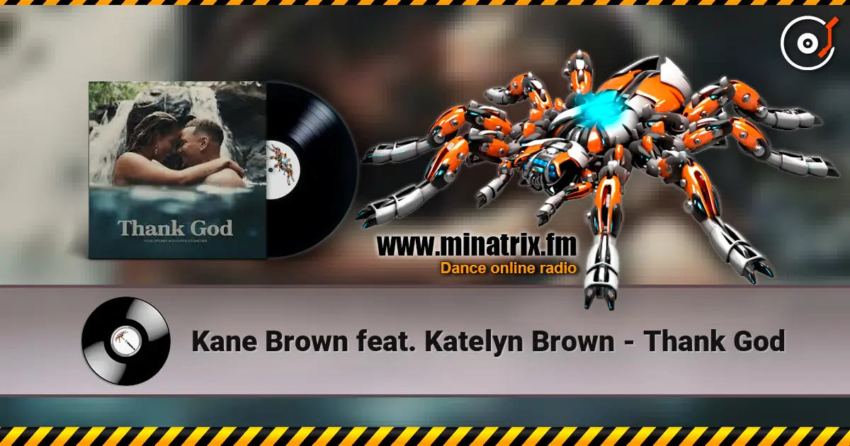 Kane Brown feat. Katelyn Brown - Thank God слухати онлайн у високій якості | Minatrix.FM