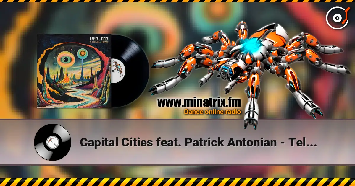 Capital Cities feat. Patrick Antonian - Tell Me How to Live слухати онлайн у високій якості | Minatrix.FM