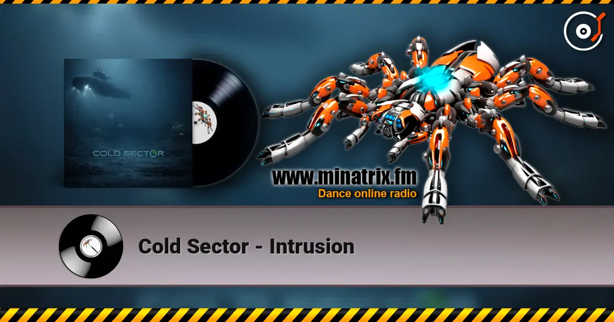 Cold Sector - Intrusion слухати онлайн у високій якості | Minatrix.FM