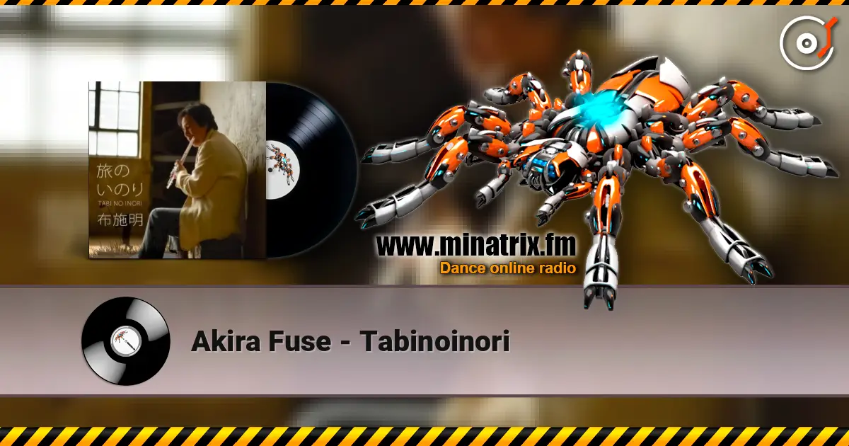 Akira Fuse - Tabinoinori слухати онлайн у високій якості | Minatrix.FM