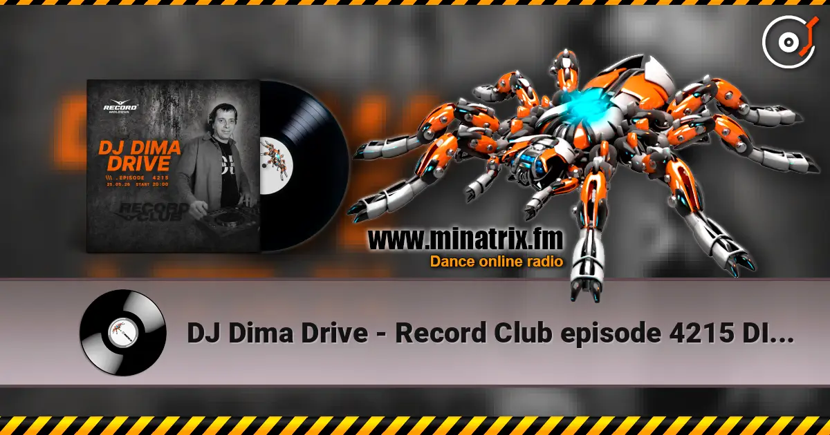 DJ Dima Drive - Record Club episode 4215 DIMADRIVE (2026-25-05) no jingles слухати онлайн у високій якості | Minatrix.FM