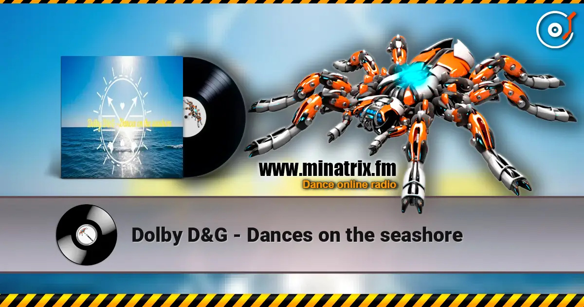 Dolby D&G - Dances on the seashore listen online in high quality | Minatrix.FM