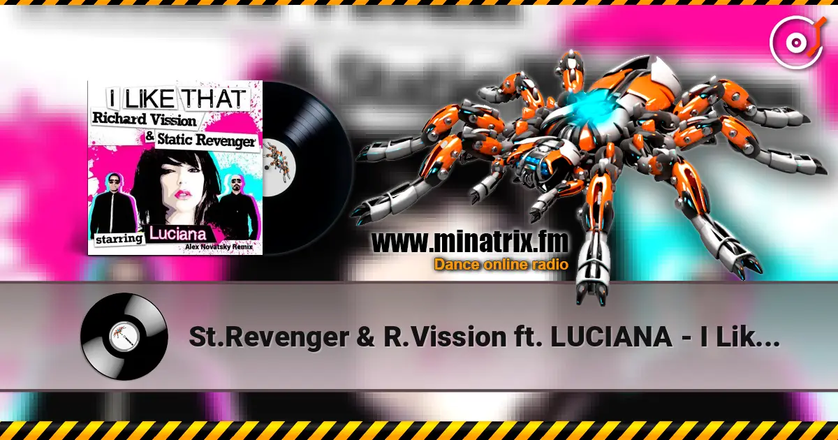 St.Revenger & R.Vission ft. LUCIANA - I Like That  (Alex Novatsky Remix) слухати онлайн у високій якості | Minatrix.FM