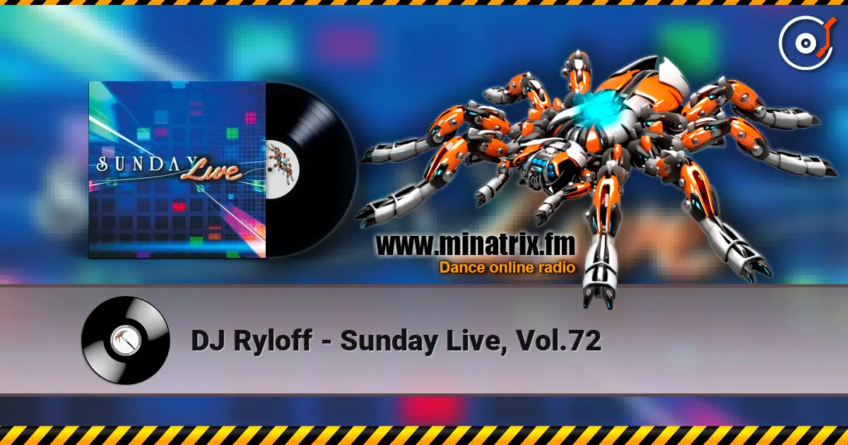 DJ Ryloff - Sunday Live, Vol.72 listen online in high quality | Minatrix.FM