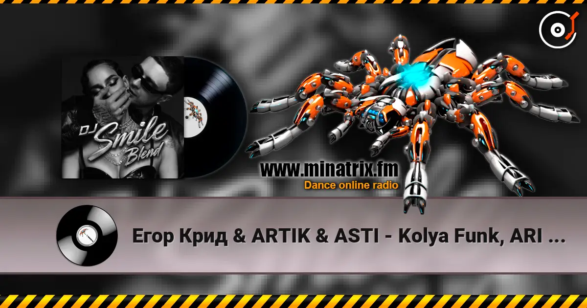 Егор Крид & ARTIK & ASTI - Kolya Funk, ARI - KARMA (DJ SMILE Blend) слухати онлайн у високій якості | Minatrix.FM