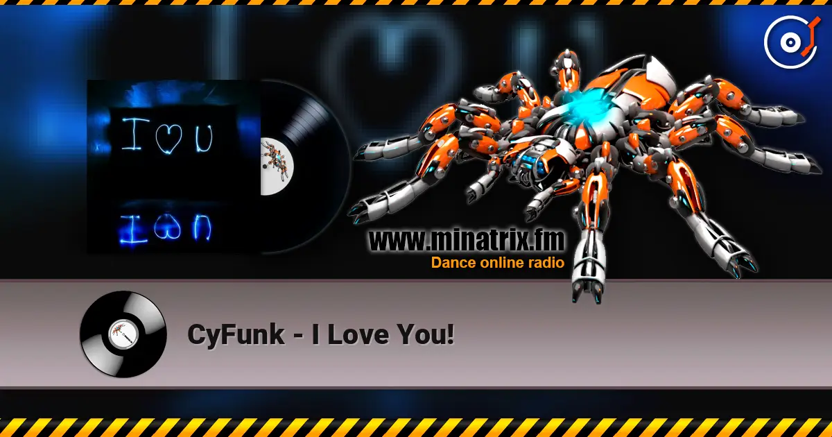 CyFunk - I Love You! слухати онлайн у високій якості | Minatrix.FM