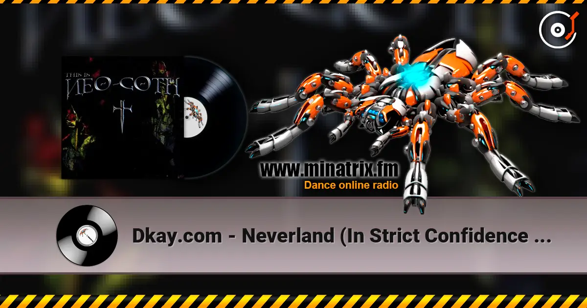 Dkay.com - Neverland (In Strict Confidence Remix) listen online in high quality | Minatrix.FM