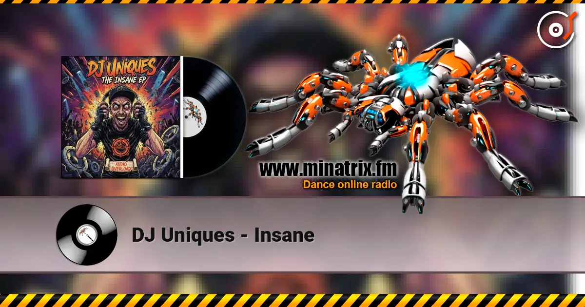 DJ Uniques - Insane слухати онлайн у високій якості | Minatrix.FM